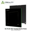 Creality K2 Plus PEI Powder Coated Frosted Build Plate 370x370mm